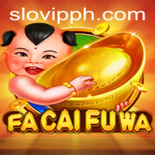 Explore the Fascinating World of FaCaiFuWa: A Modern Adventure